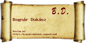 Bognár Dukász névjegykártya